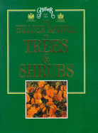 Hillier Manual of Trees and Shrubs