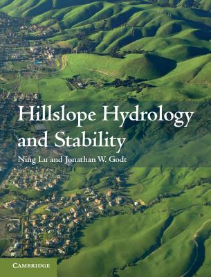 Hillslope Hydrology and Stability - Lu, Ning, and Godt, Jonathan W.