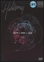 Hillsong: Faith + Hope + Love - Live - 