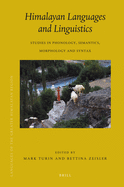 Himalayan Languages and Linguistics: Studies in Phonology, Semantics, Morphology and Syntax