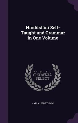 Hind st n  Self-Taught and Grammar in One Volume - Thimm, Carl Albert