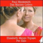Hindemith: Das Marien-Leben - Elisabeth Meyer-Topsoe (soprano); Per Salo (piano)