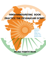 Hindi Handwriting Book: Practice the Devanagari Script