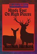 Hinds Feet On High Places: Illustrated Edition