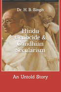 Hindu Genocide & Gandhian Secularism: An Untold Story