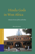Hindu Gods in West Africa: Ghanaian Devotees of Shiva and Krishna