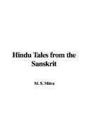 Hindu Tales from the Sanskrit