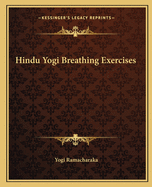 Hindu Yogi Breathing Exercises