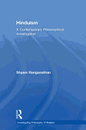 Hinduism: A Contemporary Philosophical Investigation