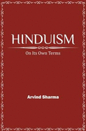 Hinduism: On its Own Terms