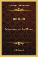 Hinduism: Religions Ancient and Modern