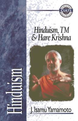 Hinduism, Tm, and Hare Krishna - Yamamoto, J Isamu, Mr., and Gomes, Alan W (Editor)