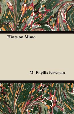 Hints on mime - Newman, M Phyllis