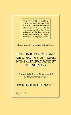 Hints on Reconnaissance for Mines and Land Mines in the Area Evacuated by the Germans - The General