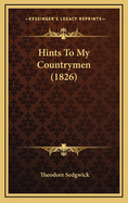 Hints to My Countrymen (1826)