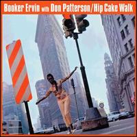 Hip Cake Walk - Booker Ervin/Don Patterson