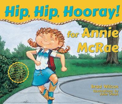 Hip, Hip, Hooray! for Annie McRae, Paperback - Wilcox, Brad