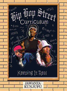 Hip Hop Street Curriculum: Keeping It Real