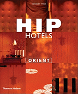 Hip Hotels: Orient