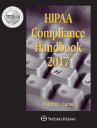 Hipaa Compliance Handbook: 2017 Edition