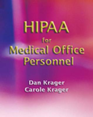 Hipaa for Medical Office Personnel - Krager, Dan, and Krager, Carole
