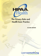 HIPAA Health: The Privacy Rule and Health Care Practice