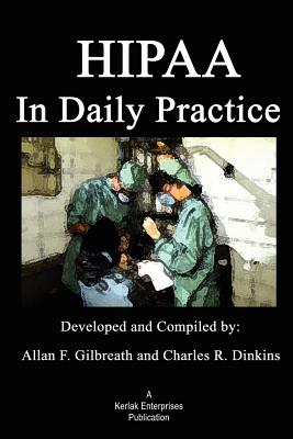 Hipaa in Daily Practice - Dinkins, Charles R