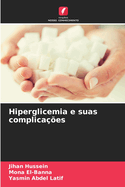 Hiperglicemia e suas complica??es