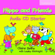 Hippo and Friends: Starter - Selby, Claire, and McKnight, Lesley