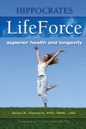 Hippocrates Lifeforce: Superior Health and Longevity