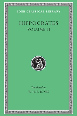 Hippocrates Volume II #148 - Hippocrates, and Jones, W H S (Translated by)