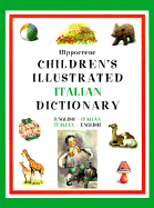 Hippocrene Children's Illustrated Italian-English Dictionary - Hippocrene Books (Creator)