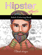 Hipster Style: Adult Coloring Book