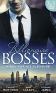 Hired for His Pleasure: The Talk of Hollywood / Keeping Her Up All Night / Buttoned-Up Secretary, British Boss