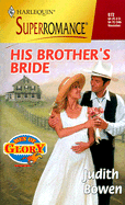 His Brother's Bride: Men of Glory
