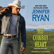 His Cowboy Heart: A Montana Men Novel