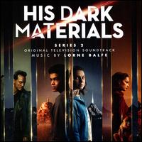 His Dark Materials, Series 2 [Original Television Sountrack] - Lorne Balfe