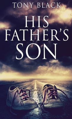 His Father's Son - Black, Tony