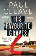 His Favourite Graves: The most electrifying, twisted and twisty thriller of the year!