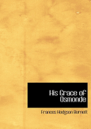 His Grace of Osmonde