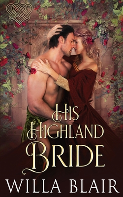 His Highland Bride - Blair, Willa