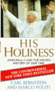 His Holiness: John Paul II and the Hidden History of Our Time