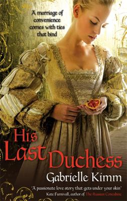 His Last Duchess - Kimm, Gabrielle