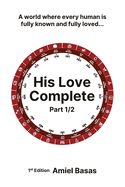 His Love Complete Part 1/2