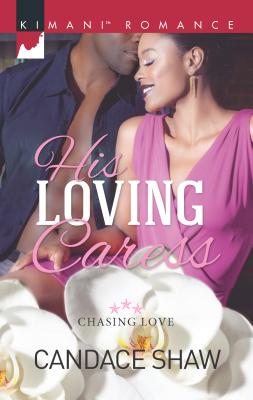 His Loving Caress - Shaw, Candace