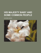 His Majesty Baby and Some Common People