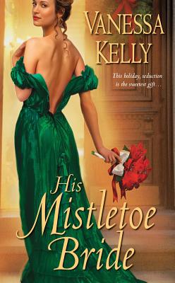 His Mistletoe Bride - Kelly, Vanessa