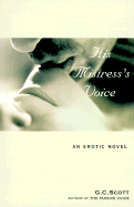 His Mistress's Voice - Scott, G C