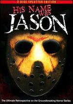 His Name Was Jason: 30 Years of Friday the 13th [2 Discs] [Splatter Edition]