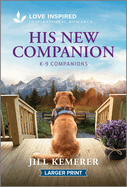 His New Companion: An Uplifting Inspirational Romance